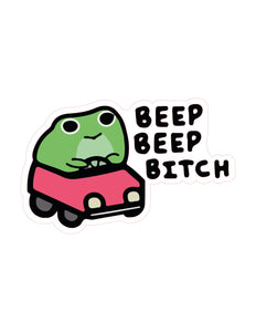 Beep Beep Bitch