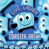 A pile of Live, Laugh Toaster Bath stickers. 