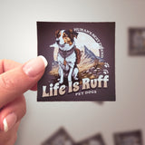 Life is Ruff, Pet Dogs Magnet