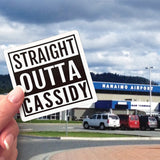 A Straight Outta Cassidy sticker in front of the YCD Airport. 